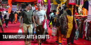 Taj Mahotsav: Arts and Crafts