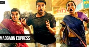 Madgaon Express: 2024 Hindi Comedy Film, Trailer, Review, Songs