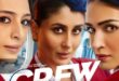 Crew: 2024 Indian Hindi Heist Comedy Film