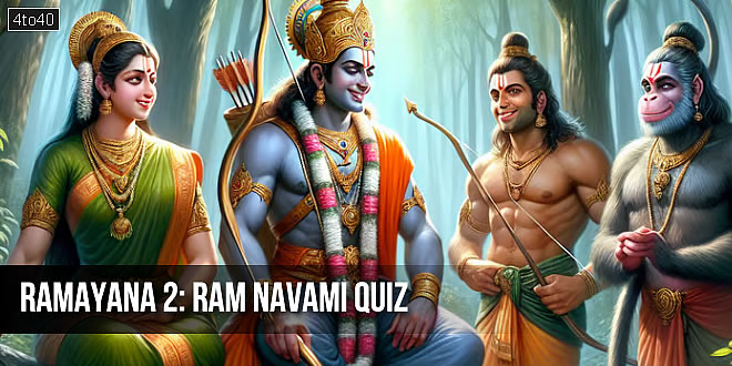 Ramayana 2: Ram Navami Quiz For Students