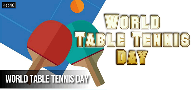 World Table Tennis Day: History, Activities, Fun Facts, Celebration