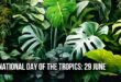 International Day of the Tropics: Theme, History, Significance