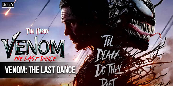 Venom: The Last Dance - 2024 American Superhero Film, Trailer, Review