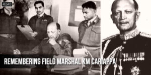 Remembering Field Marshal KM Cariappa, The Legend Who Made The Army Truly Indian