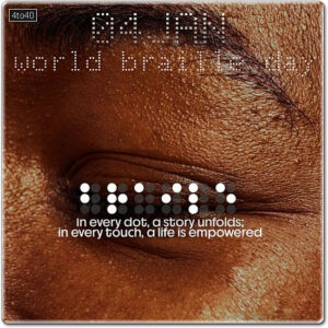 World Braille Day is observed annually on January 4th to honor the birth anniversary of Louis Braille
