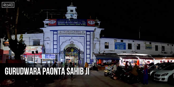 Gurudwara Paonta Sahib Ji, Sirmaur District, Himachal Pradesh