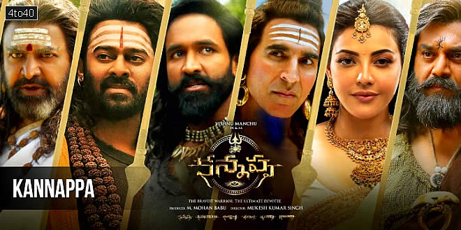 Kannappa: 2025 Telugu Historical Drama Film, Trailer, Review, Songs