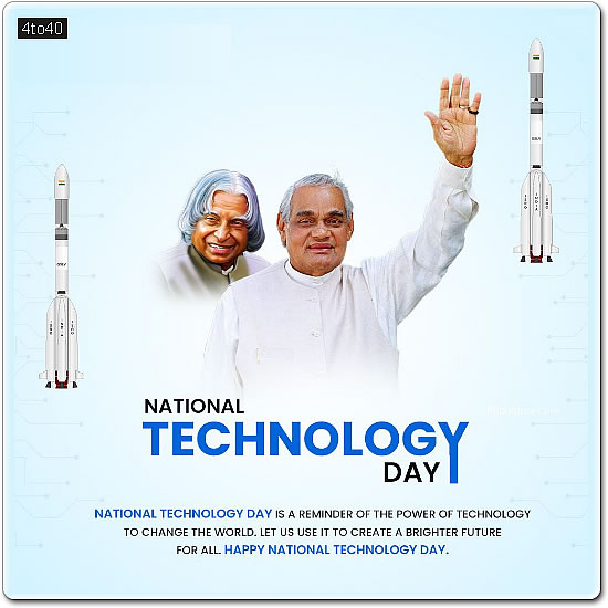National Technology Day is a reminder of the power of technology to change the world. Let us use it to create a brighter future for all. Happy National Technology Day