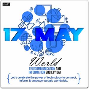 World Telecommunication Day is observed every May 17 to mark the founding of the International Telecommunication Union (ITU) in 1865