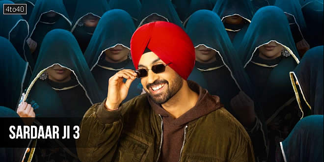 Sardaar Ji 3: 2025 Diljit Dosanjh Family Comedy Punjabi Film, Trailer, Review