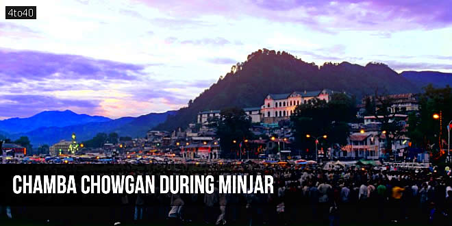 Chamba Chowgan during Minjar