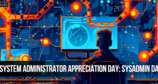 System Administrator Appreciation Day: Sysadmin Day Date, History & Significance
