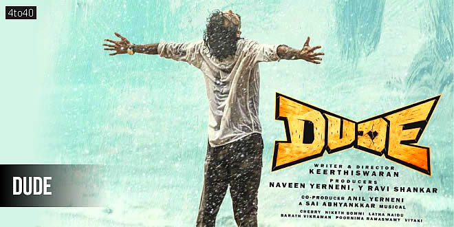 Dude: 2025 Pradeep Ranganathan Tamil Rom-com Action Film Trailer, Review & Songs