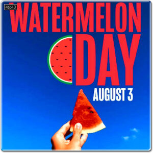 National Watermelon Day is celebrated on August 3rd each year to honour the delicious and refreshing fruit