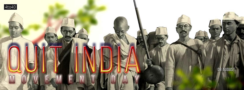 Quit India Day, also known as August Kranti Diwas