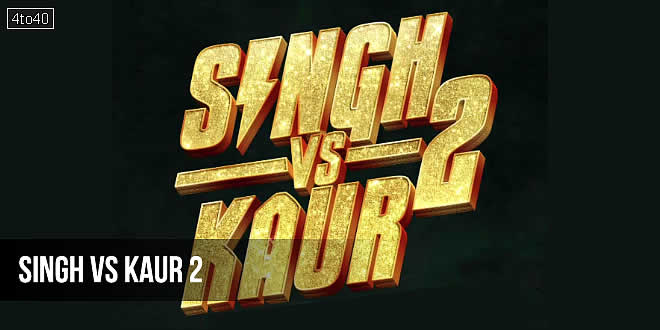 Singh vs Kaur 2: 2025 Gippy Grewal Punjabi Romantic Comedy Film Trailer, Review