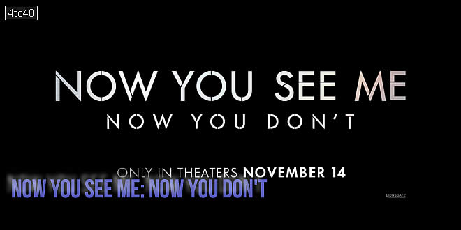 Now You See Me: Now You Don't: 2025 Hollywood Heist Film Trailer, Review