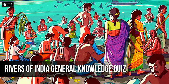 Rivers of India General Knowledge Quiz For Students & Children
