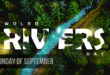 World Rivers Day: Date, History, Theme, Activities