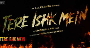 Tere Ishk Mein: 2025 Dhanush Hindi Intense Musical Love Story Film Trailer, Review, Songs