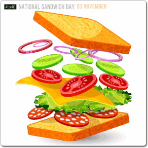 National Sandwich Day – “Stack It High: Sandwiches for Every Craving!”