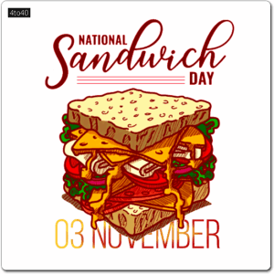 National Sandwich Day Cheese Chicken Ham Tuna