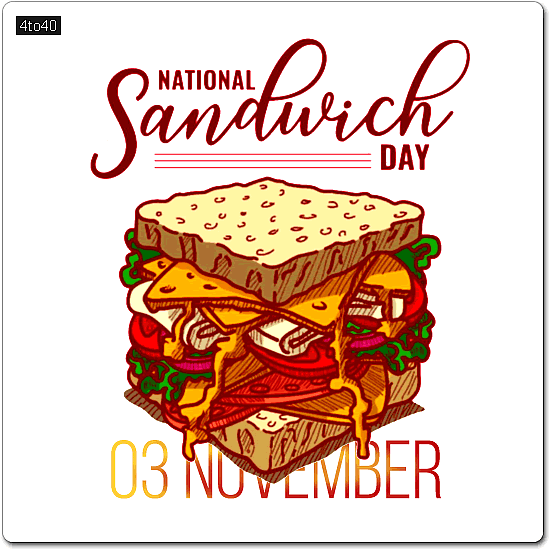 National Sandwich Day Cheese Chicken Ham Tuna