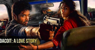 Dacoit: A Love Story-2026 Adivi Sesh Action Drama Film Trailer, Songs & Review