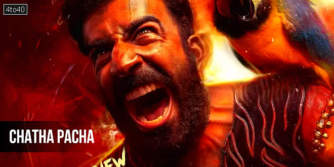 Chatha Pacha: 2026 Malayalam Action Comedy Film Trailer, Review & Songs