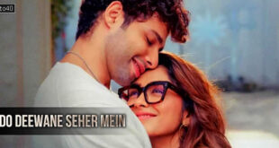 Do Deewane Seher Mein: 2026 Hindi Romantic Drama Film Trailer, Review & Songs