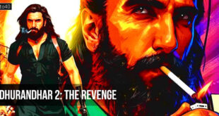 Dhurandhar 2: The Revenge - Hindi Spy Action Thriller Film Trailer, Review & Songs