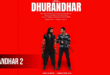 Dhurandhar 2: The Revenge-2026 Hindi Spy Action Thriller Film Trailer, Review & Songs