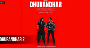 Dhurandhar 2: The Revenge-2026 Hindi Spy Action Thriller Film Trailer, Review & Songs