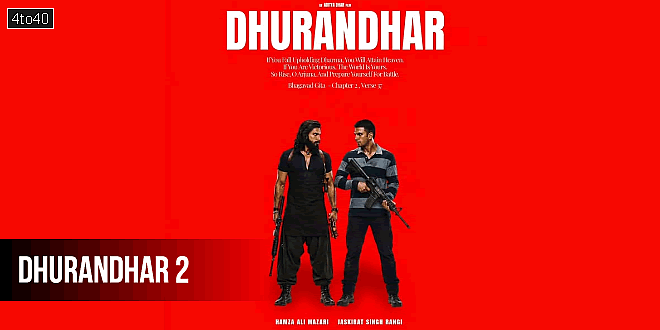 Dhurandhar 2: The Revenge-2026 Hindi Spy Action Thriller Film Trailer, Review & Songs