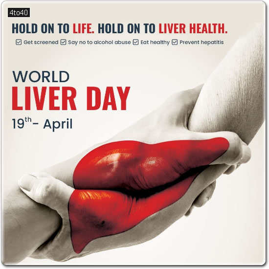 World Liver Day April 19th Hold on to LIFE. Hold on to LIVER HEALTH