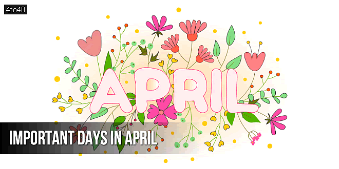 Important Days in April: National and International Dates List