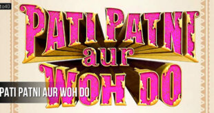 Pati Patni Aur Woh Do: 2026 Ayushmann Khurrana Hindi Romantic Comedy Film Trailer & Review