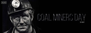 Coal Miners Day is observed for the toughest professionals and the miners working in coal fields