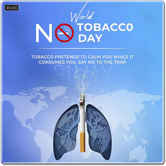 World No Tobacco Day is observed to informs the public on the dangers of using tobacco