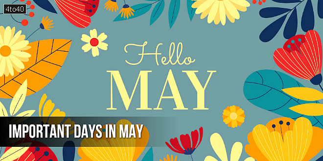 Important Days in May: National, International Dates & Public Awareness Days List