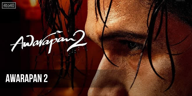 Awarapan 2: 2026 Emraan Hashmi Hindi Romantic Action Thriller Film Trailer & Review