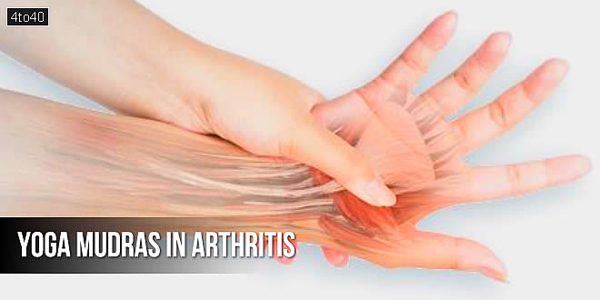 आर्थराइटिस में मुद्राओं की भूमिका: Role of Yoga Mudras in Arthritis