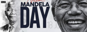 Nelson Mandela International Day Celebrate Mandela Day by making the world a better place