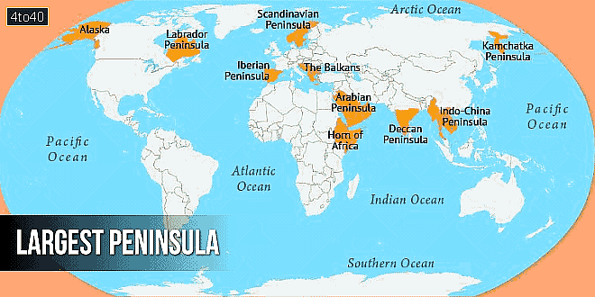 सबसे बड़ा प्रायद्वीप कौन-सा है? Largest Peninsula in the World