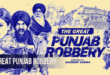 The Great Punjab Robbery: 2026 Punjabi Puzzle-filled Heist Thriller Film Trailer & Review