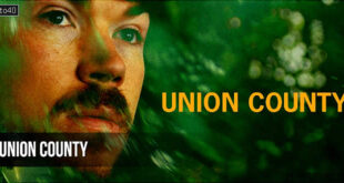 Union County: 2026 American Drama Film Trailer & Review