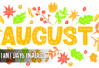 Important Days in August: National & International Public Awareness Days List