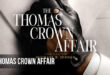 The Thomas Crown Affair: 2027 Hollywood Action Romantic Heist Film Trailer & Review