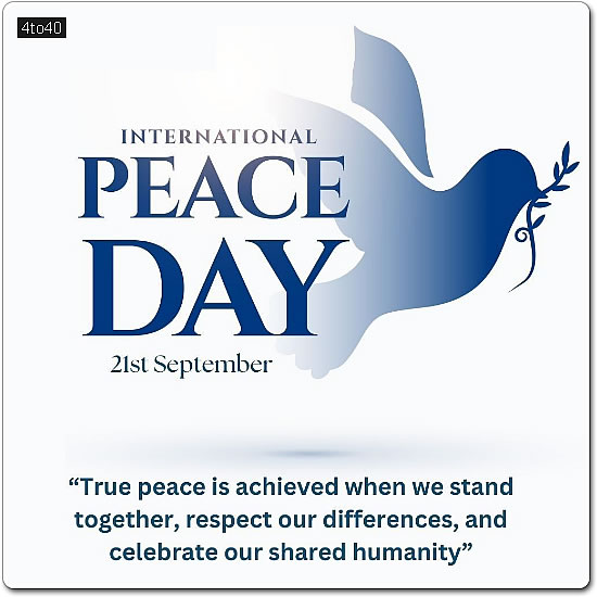 International Day of Peace is observed to strengthen the ideals of peace, non-violence, and global cooperation
