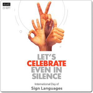 International Day of Sign Languages (IDSL) is celebrated annually across the world on 23 September, taking place during International Week of the Deaf
